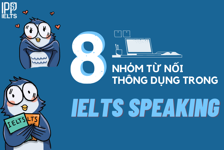 COHESIVE DEVICES TRONG IELTS SPEAKING
