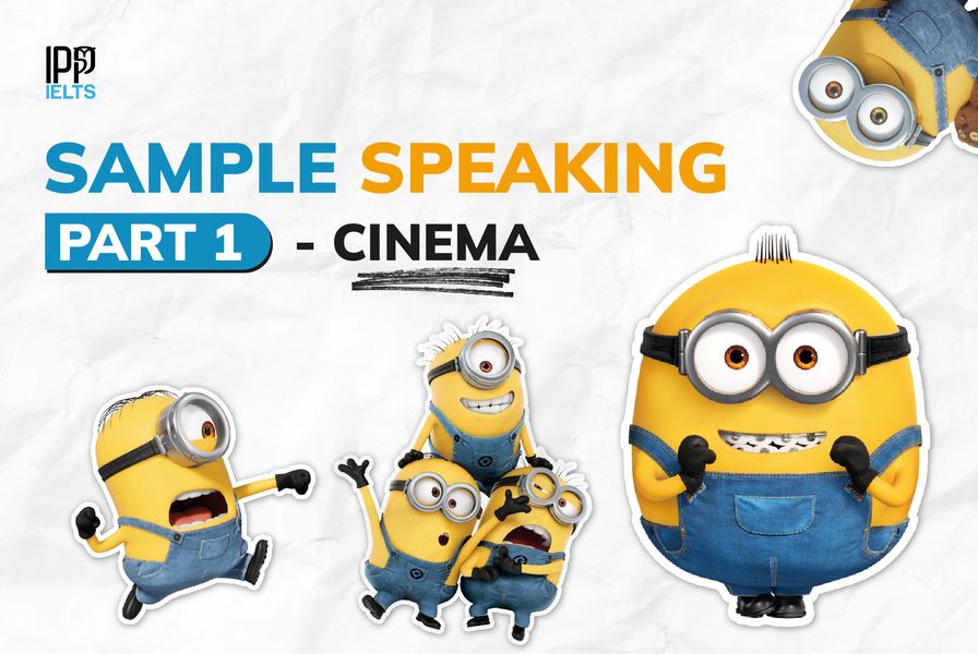 sample speaking part 1 - topic: cinema