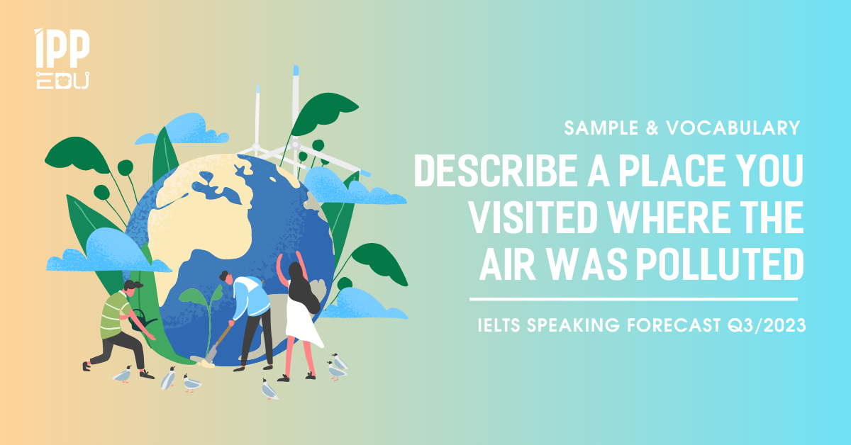 Describe a place you visited where the air was polluted
